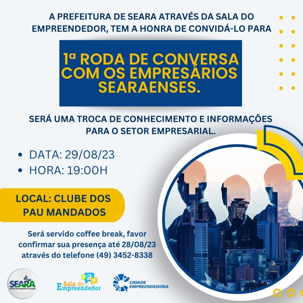 1ª roda de conversas com empresários será na terça-feira, dia 29, em Seara