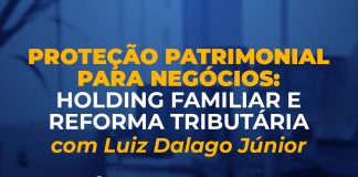 Palestra sobre holding familiar e reforma tributária para negócios é hoje em Seara