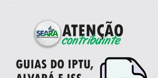 Guias do IPTU, Alvará, ISS e Taxa de Vigilância estão disponíveis em Seara