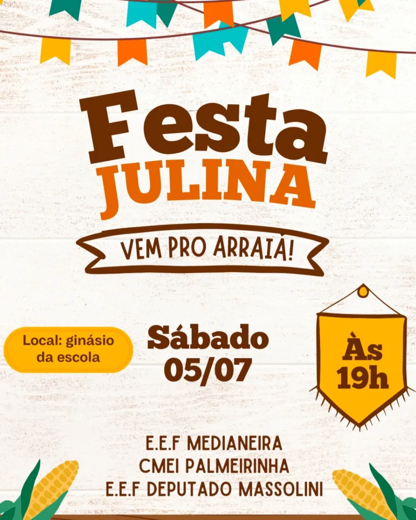 Festa Julina na EEF Deputado Massolini será neste sábado, 05